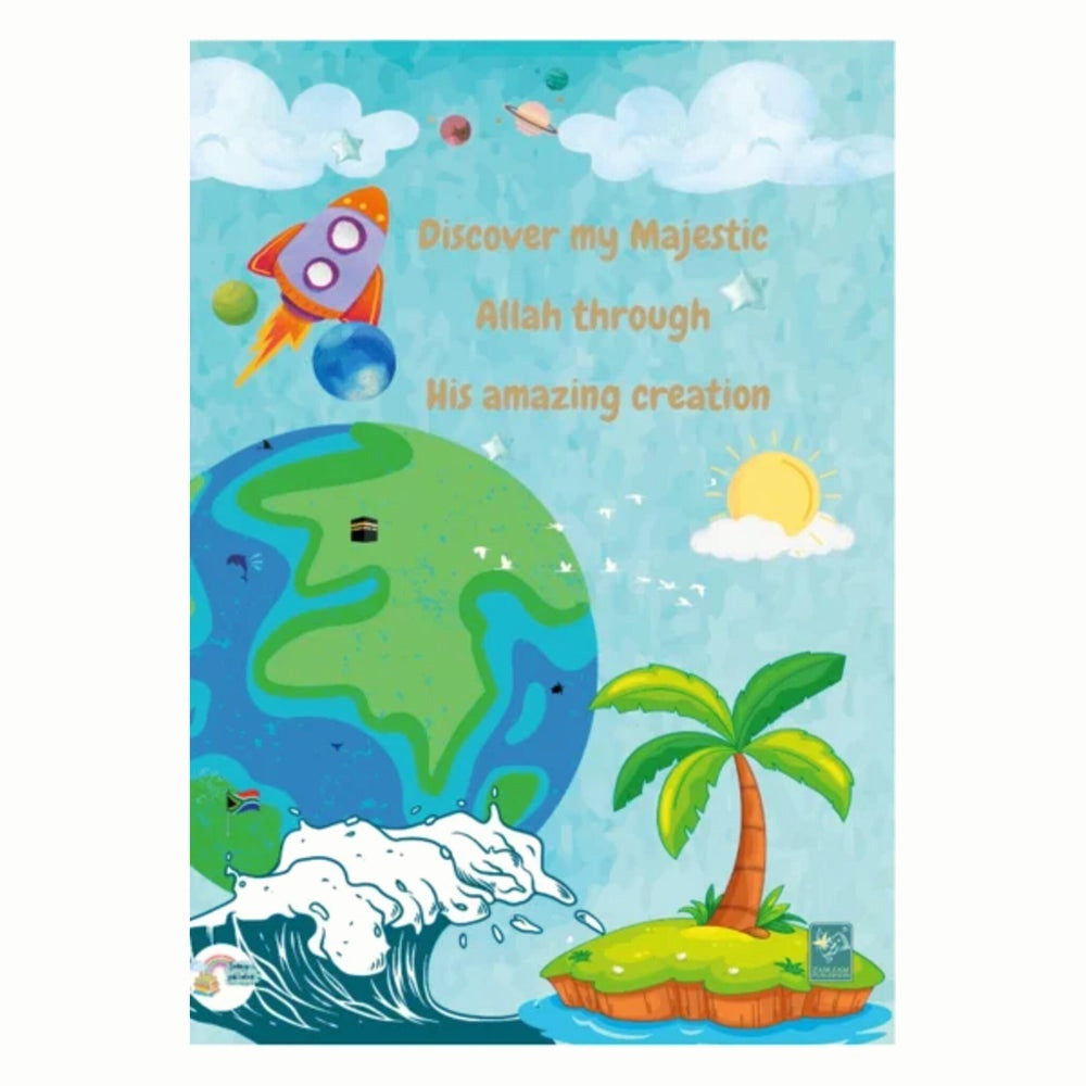 Discover My Majestic Allah through His Amazing Creation