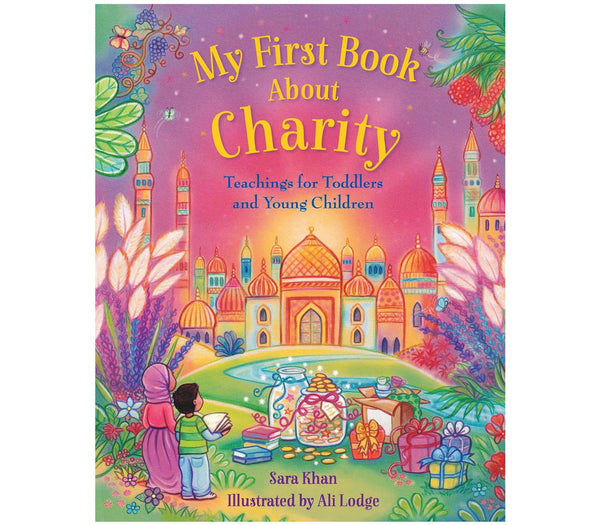 My First Book About Charity by Sara Khan