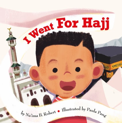 I Went for Hajj: Na'ima B Robert