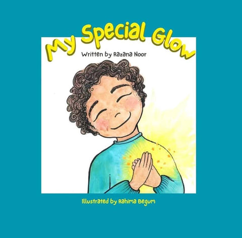 My Special Glow: Find out how to keep your soul shining bright! Razana Noor