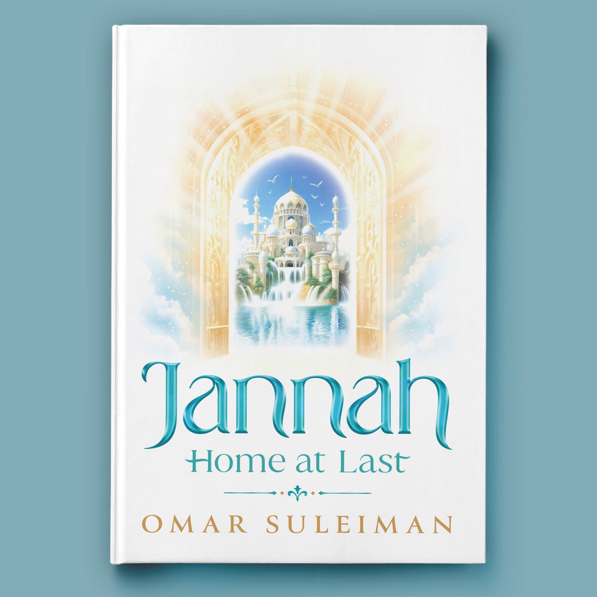 Jannah: Home at Last by Omar Suleiman (Hardback)