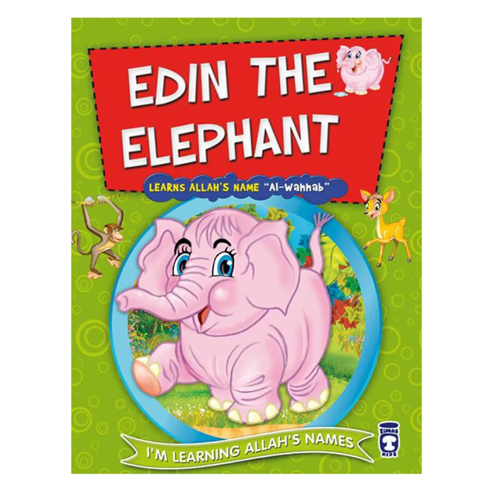 Edin the Elephant Learns Allah's Name Al-Wahhab