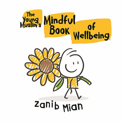 The Young Muslim's Book of Wellbeing: Zanib Mian