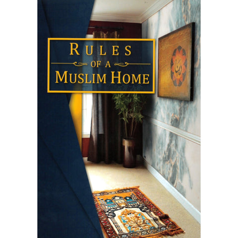 Rules of a Muslim Home