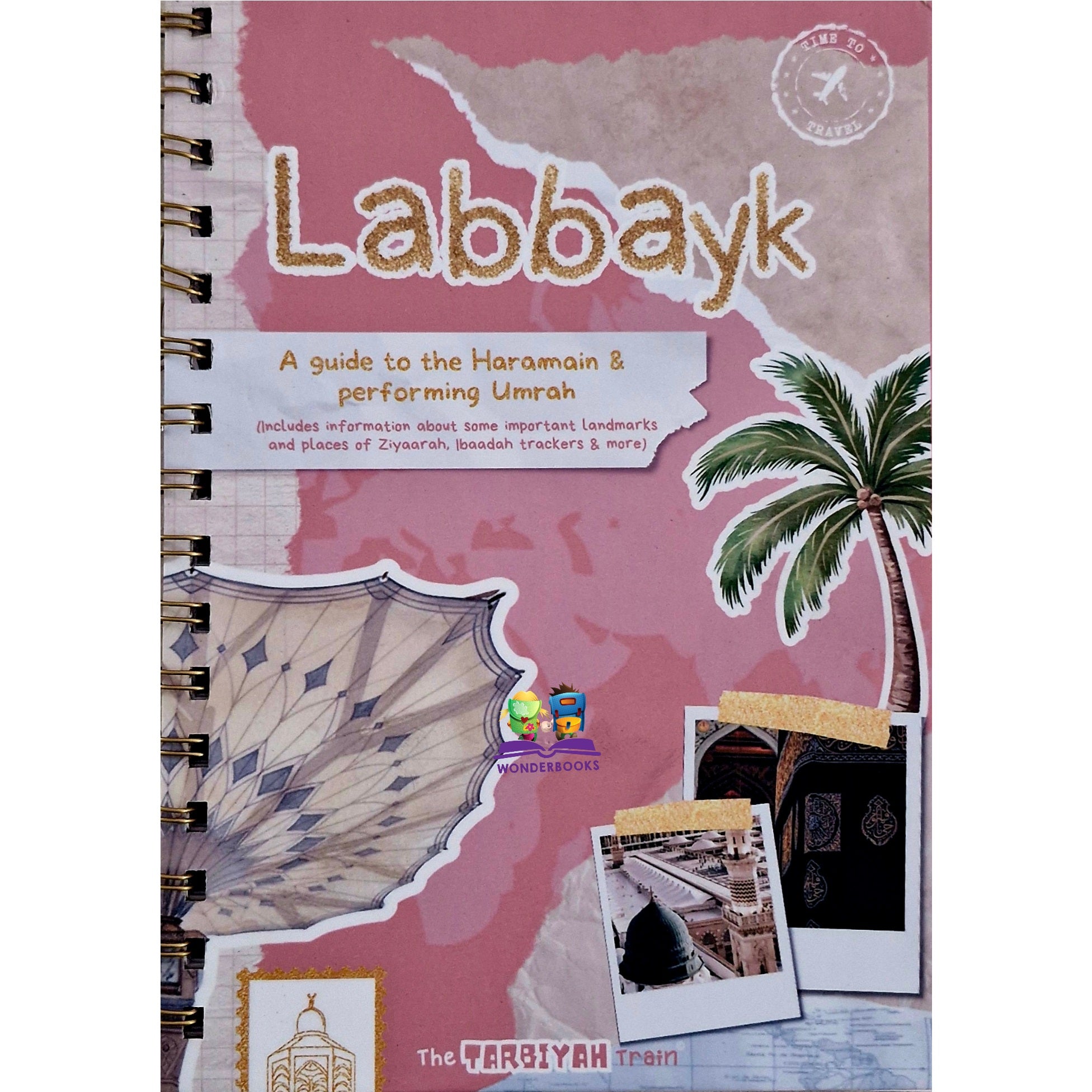 Teen Umrah Journal: A Guide to the Haramain and performing Umrah