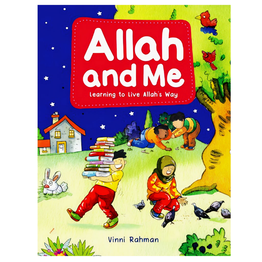 Allah and Me: Learning to Live Allah's Way