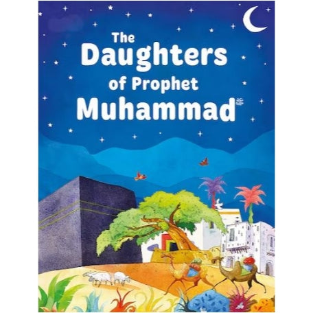 The Daughters of the Prophet Muhammad SAW (Hardback)