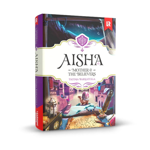 Aisha رضي الله عنها: Mother of the Believers