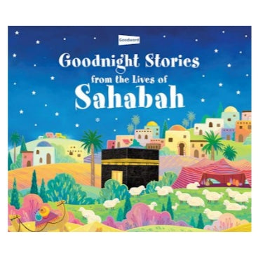 Goodnight Stories from the Lives of the Sahabah