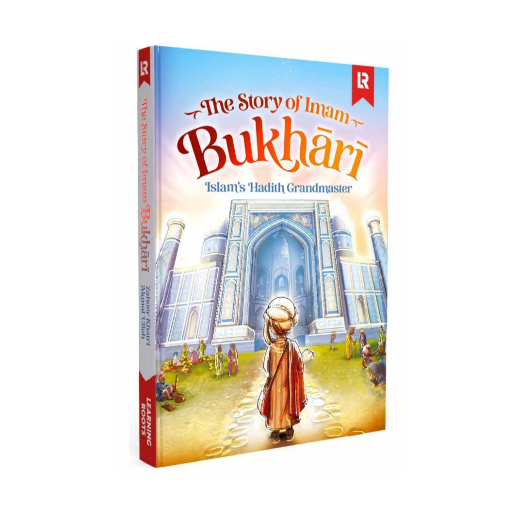 The Story of Imam Bukhari: Islam’s Hadith Master