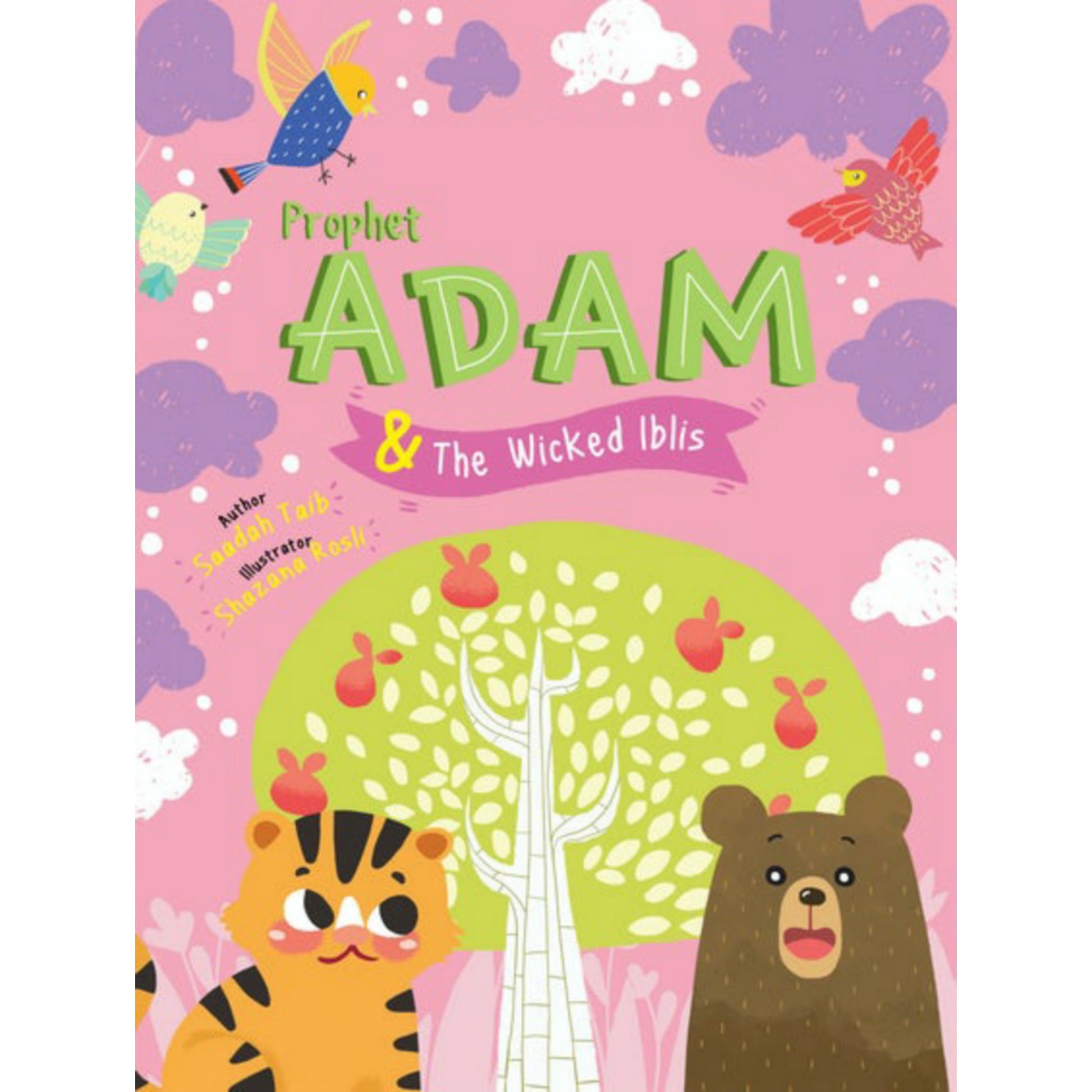 The Prophets of Islam: Adam & the Wicked Iblis