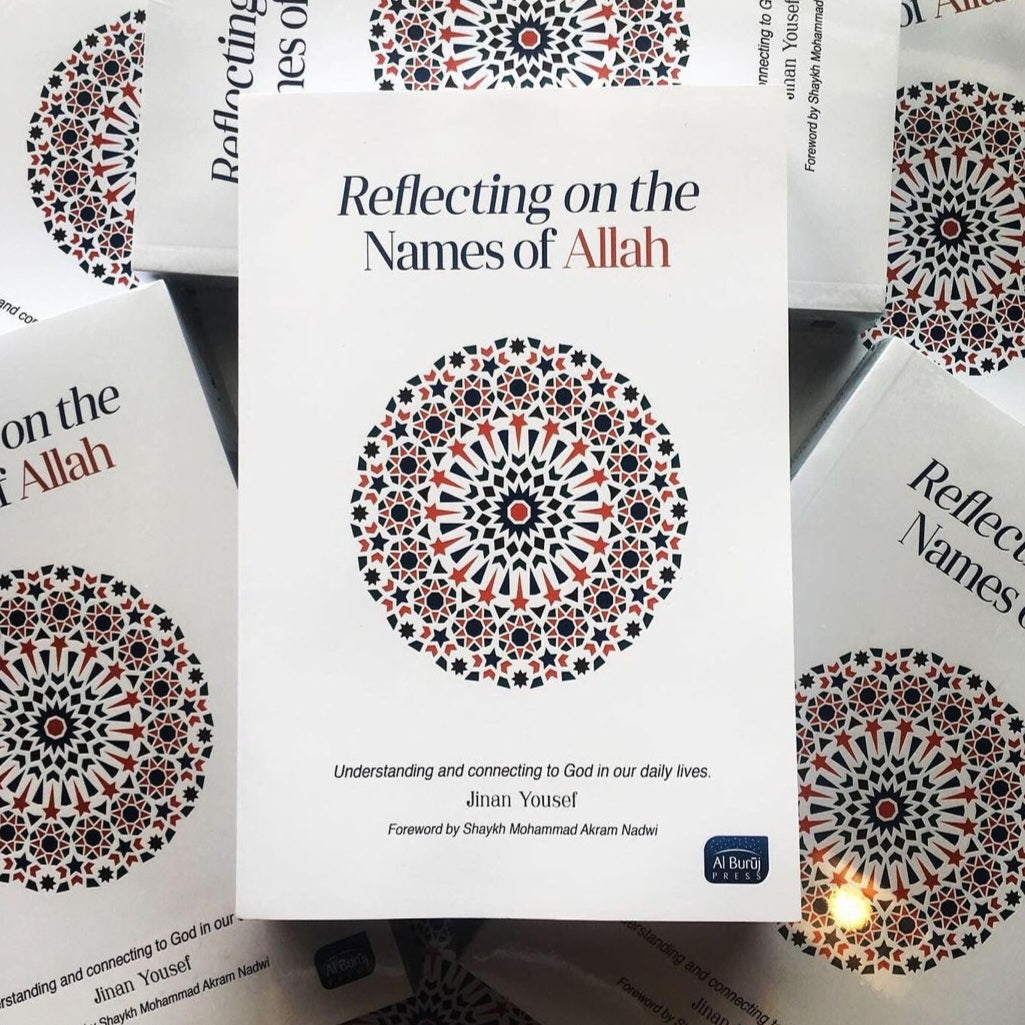 Reflecting on the Names of Allah by: Jinan Yousef
