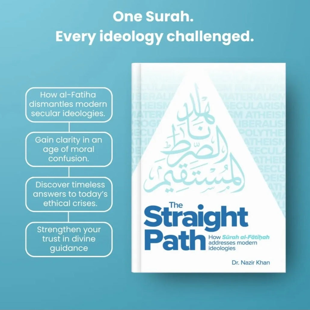 The Straight Path How Surah al-Fatiha Addresses Modern Ideologies
