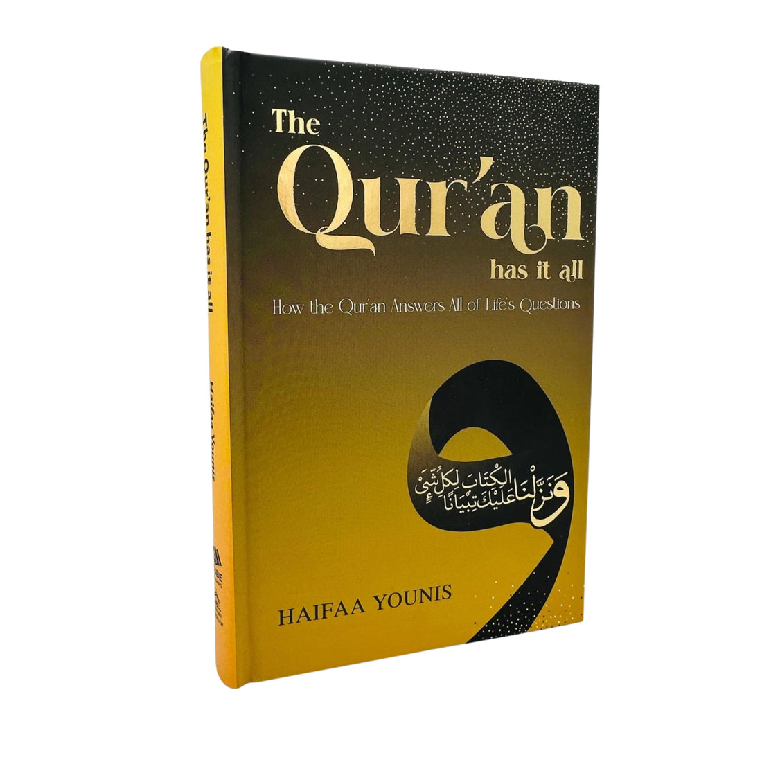 The Quran has it all How the Quran Answers All of Life’s Questions