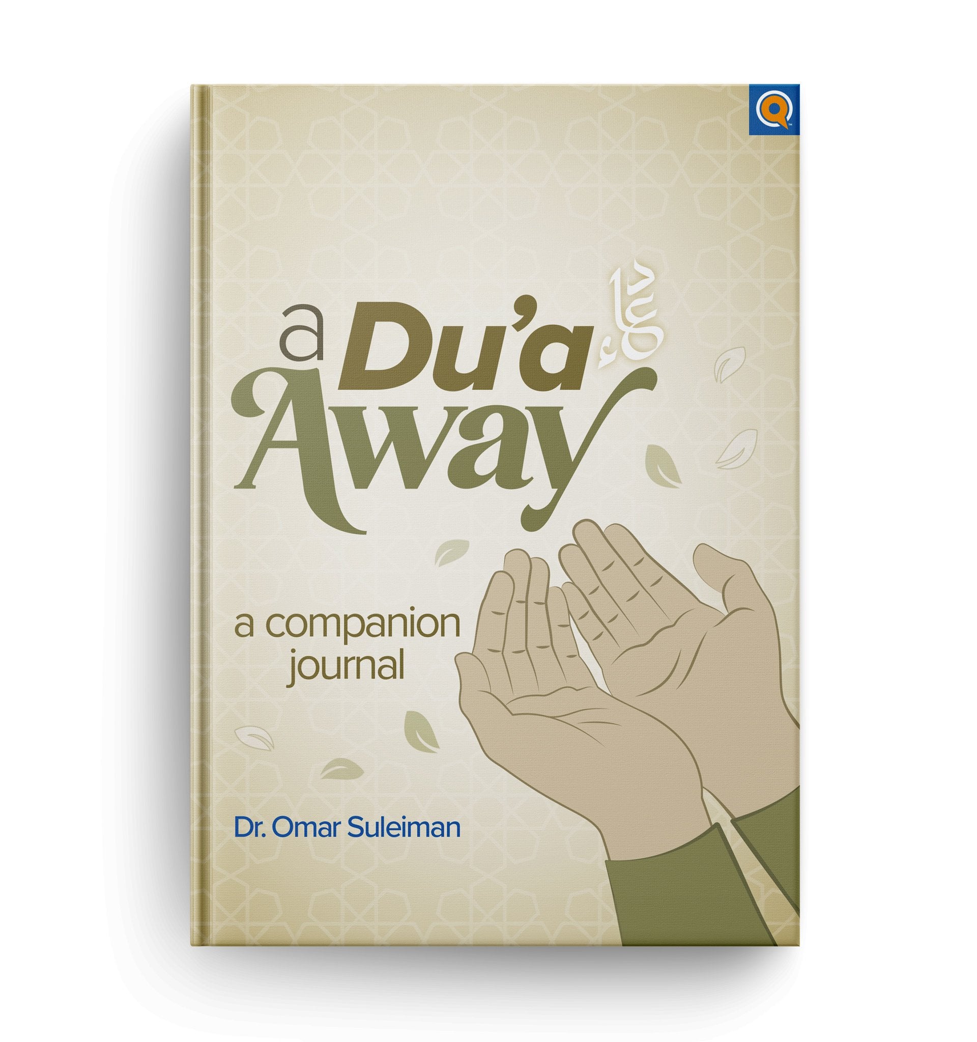 A Du’a Away: A Companion Journal Paperback by: Omar Suleiman