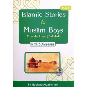 Islamic Stories for Muslim Boys: Part One