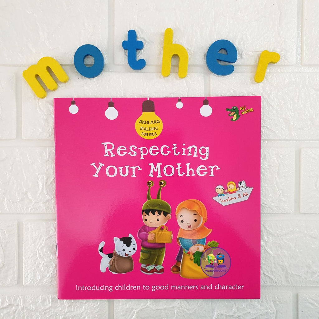 Respecting Your Mother - Akhlaaq Building Series