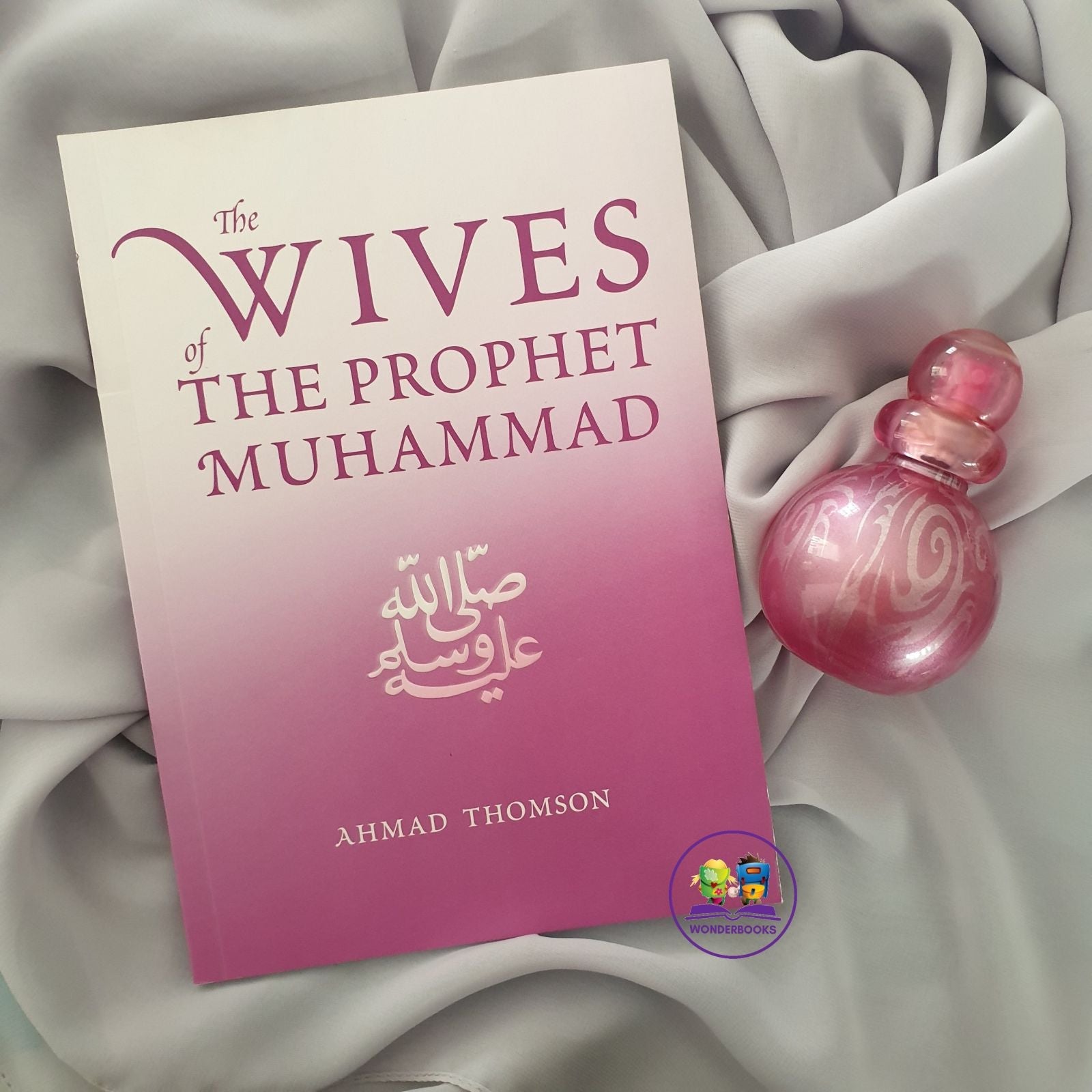 Wives of The Prophet Muhammad SAW