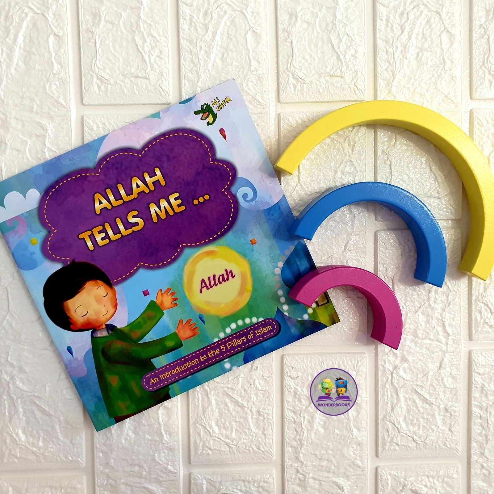 Allah Tells Me: An Introduction to the Five Pillars of Islam
