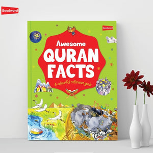 Awesome Quran Facts - A Colourful Refrence Guide