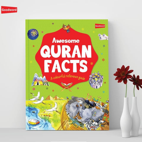 Awesome Quran Facts - A Colourful Refrence Guide