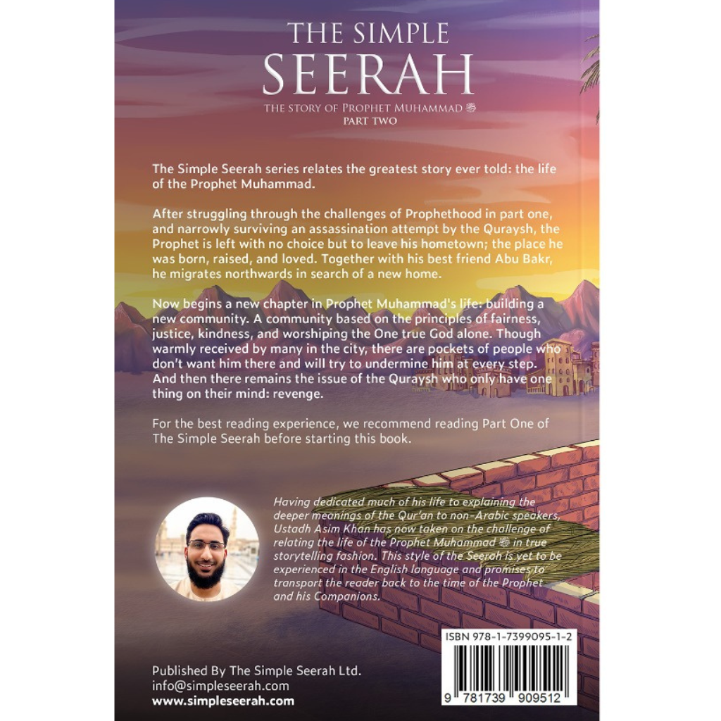 The Simple Seerah: The Story of Prophet Muḥammad ﷺ Part Two