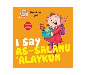 Nabil and Noura: I Say As-Salaamu 'Alaykum Board Book