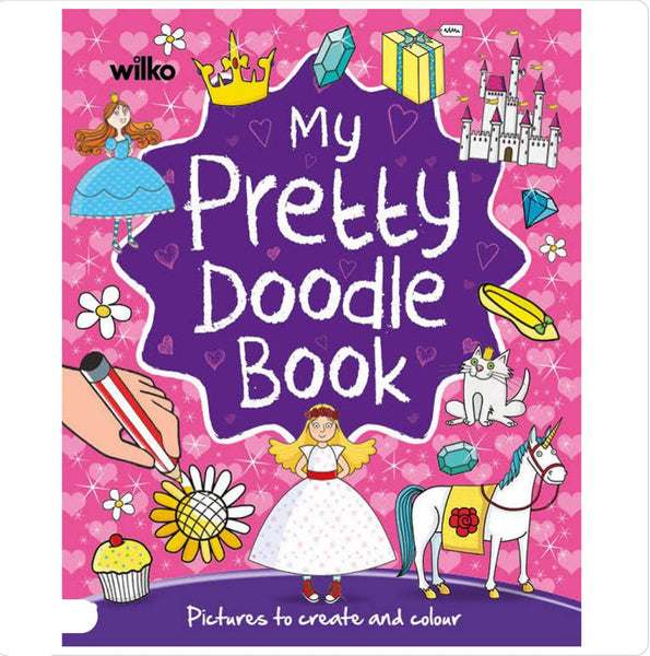 My Pretty Doodle Book: Pictures to Create and Colour