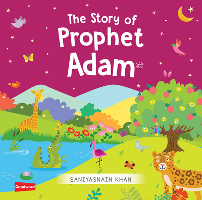 The Story of Prophet Adam عليه السّلام: Board Book