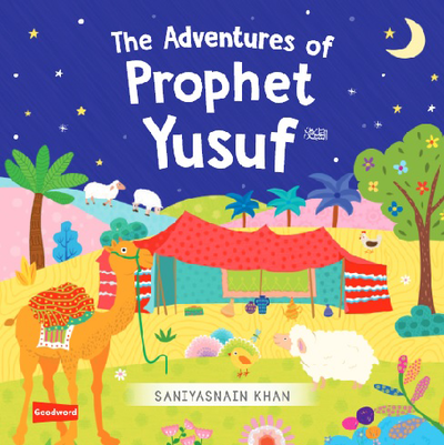 The Adventures of Prophet Yusuf عليه السّلام