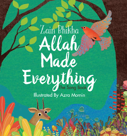 Allah Made Everything: Zain Bhika
