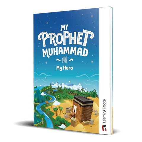 My Prophet Muhammad ﷺ
My Hero: Learning Roots [Hardback]