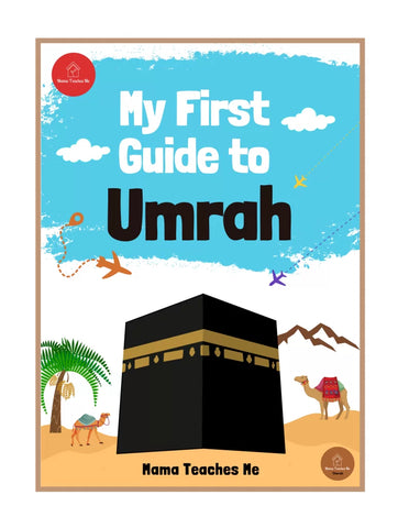 My First Guide to Umrah: By Mamma Teaches Me