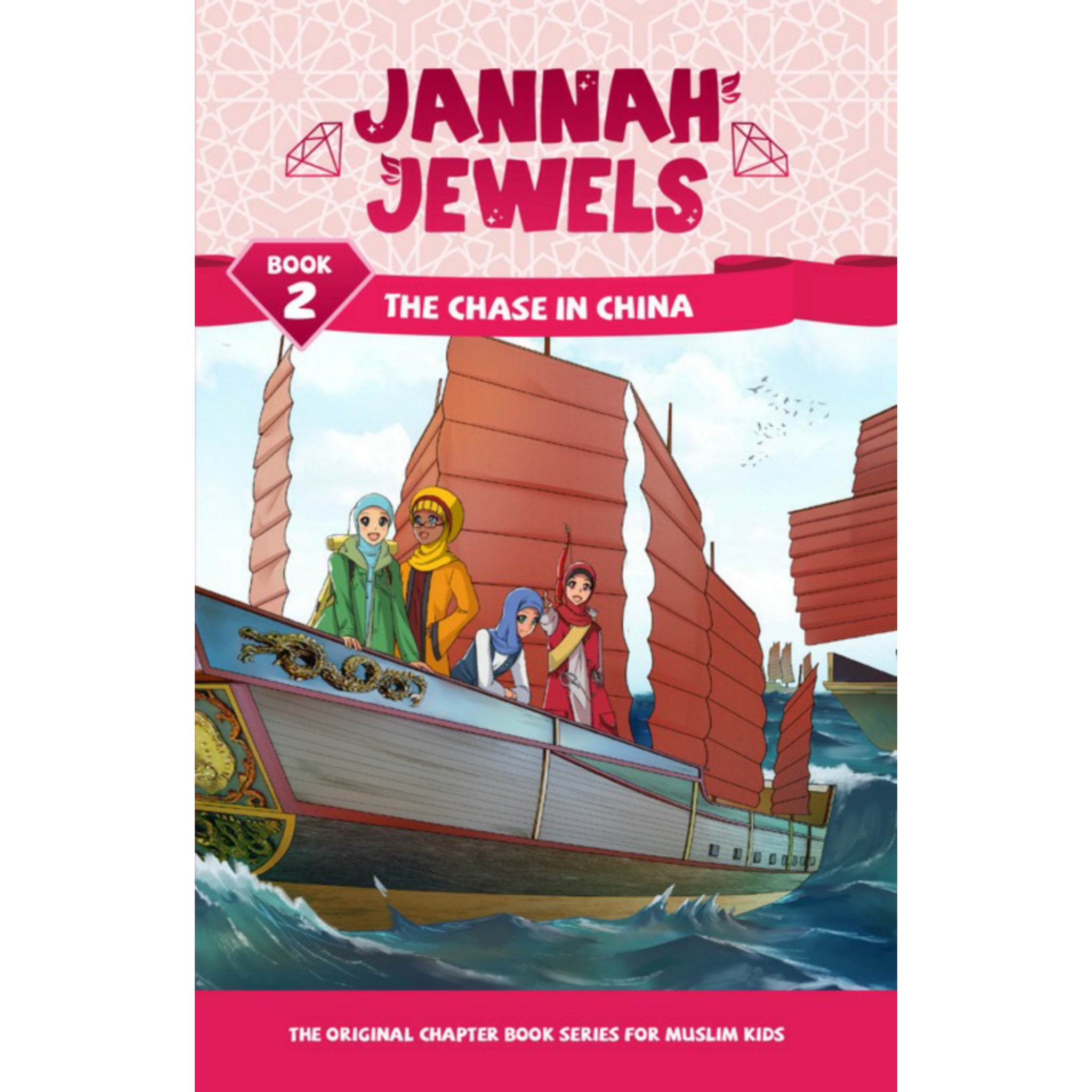 Jannah Jewels Book 2: The Chase in China