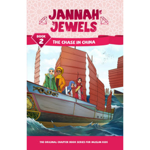 Jannah Jewels Book 2: The Chase in China