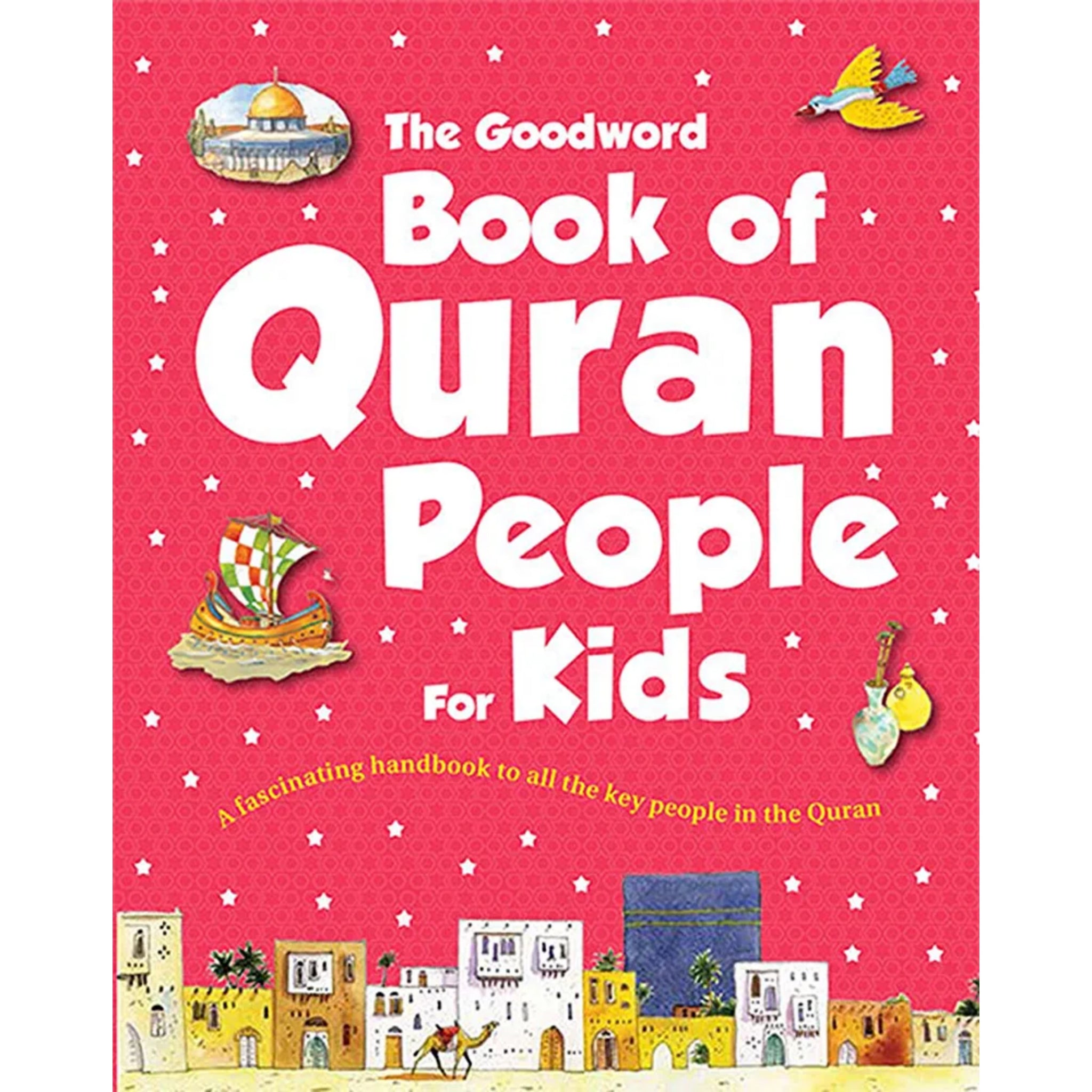 The Goodword Book of Quran People for Kids