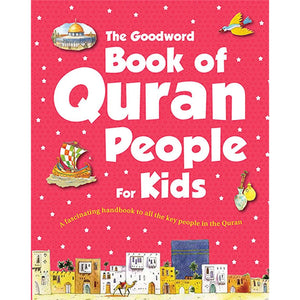 The Goodword Book of Quran People for Kids