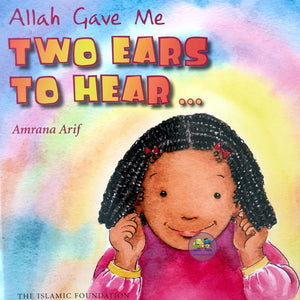 Allah Gave Me Two Ears to Hear