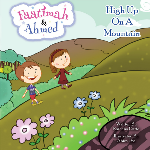 Faatimah and Ahmed: High Up On A Mountain