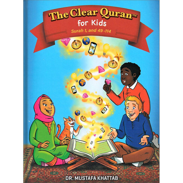 The Clear Quran for Kids: Surah, 1 and 49-114